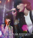 MIKA NAKASHIMA CONCERT TOUR 2009 TRUST OUR VOICE [Blu-ray] / 中島美嘉