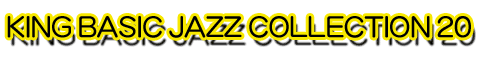KING BASIC JAZZ COLLECTION 20